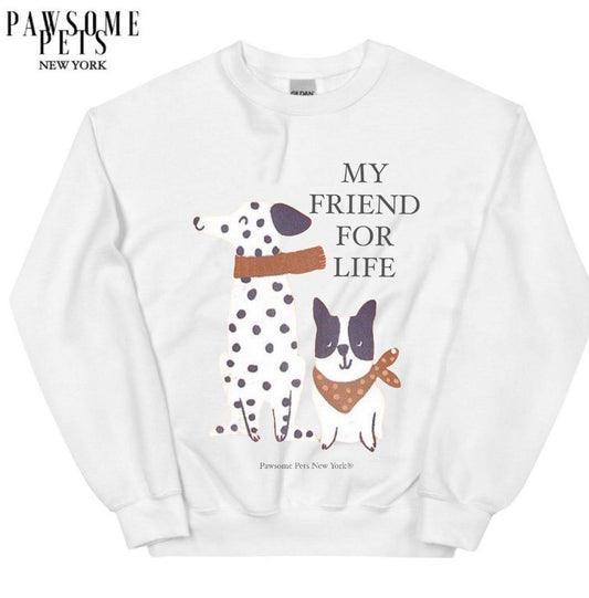 Sweatshirt - My Friend for Life