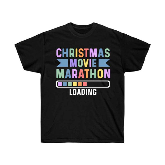 Christmas Movie Marathon Loading Tshirt